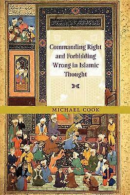 Commanding Right and Forbidding Wrong in Islamic Thought