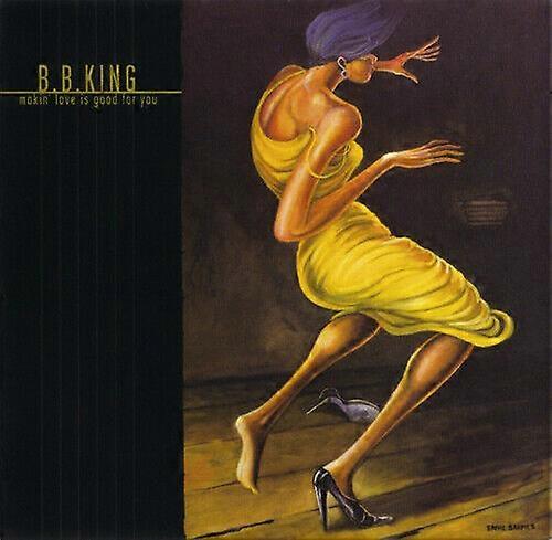 B.B. King Makin Love Is Good for You CD (2011)