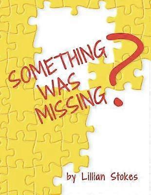 Something Was Missing?