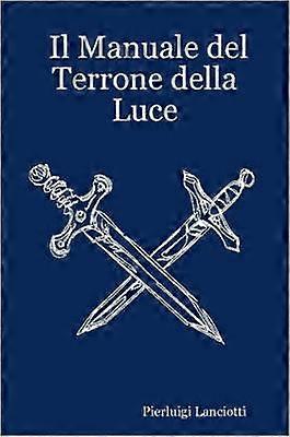 Il Manuale del Terrone Della Luce