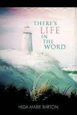 There's Life in The Word