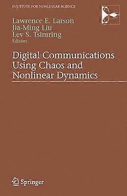 Digital Communications Using Chaos and Nonlinear Dynamics