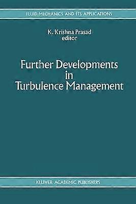 Further Developments in Turbulence Management
