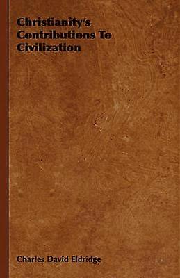 Christianity's Contributions to Civilization