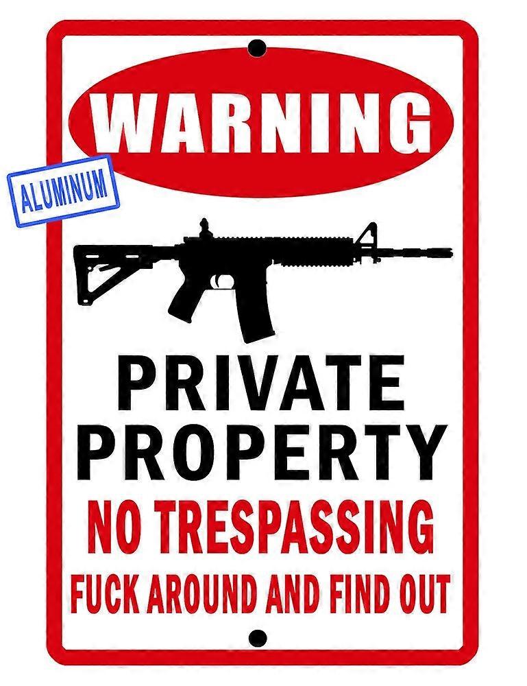 NO TRESPASSING Sign PRIVATE PROPERTY AR15 DURABLE Aluminum NO RUST