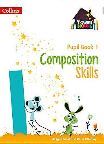 Composition Skills Pupil Book 1 (Treasure House)