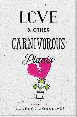 Love & Other Carnivorous Plants