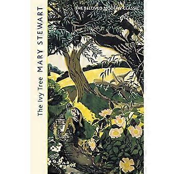 The Ivy Tree The beloved love story from the Queen of Romantic Mystery