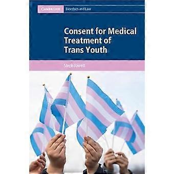 Consentimento para tratamento médico de jovens transgêneros - Steph Jowett