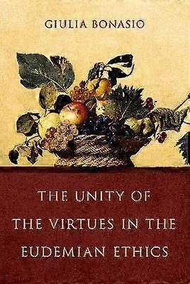 L'unité des vertus dans l'éthique eudémienne