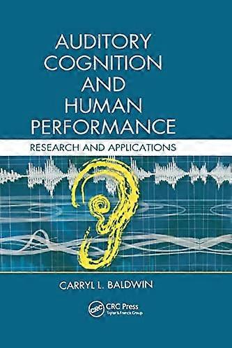 Auditory Cognition and Human Performance: Research and Applications