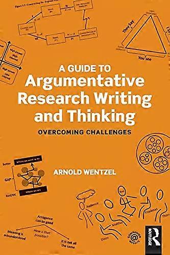 A Guide to ArgumentativeResearch Writing and Thinking:Overcoming Challenges
