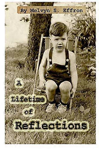 A Lifetime of Reflections
