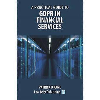 Una guida pratica al GDPR - nei servizi finanziari