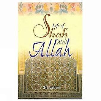 Das Leben von Shah Wali Allah