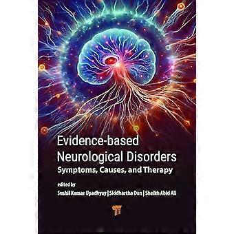 Op bewijs gebaseerde neurologische aandoeningen: symptomen, oorzaken en therapie
