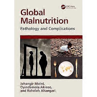 Global Malnutrition Pathology and Complications
