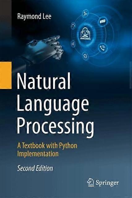 Natural Language Processing A Textbook With Python Implementation - Raymond Lee - Hardcover - en Book