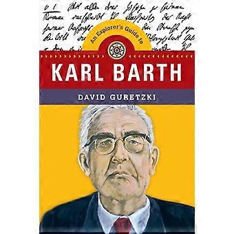 An Explorer's Guide To Karl Barth - David Guretzki - Paperback - en Book
