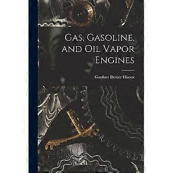 Gas, gasoline, and oil vapor engines