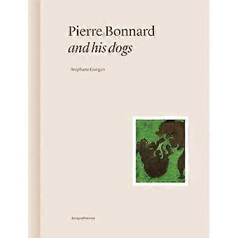 Pierre Bonnard and His Dogs