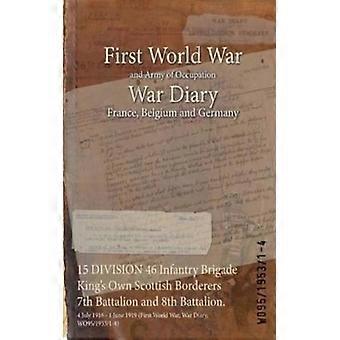 15 Division 46 Infantry Brigade King's Own Scottish Borderers 7th Battalion And - Naval & Military Press - Paperback - English Book - History