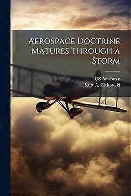 La doctrine aérospatiale mûrit malgré la tempête