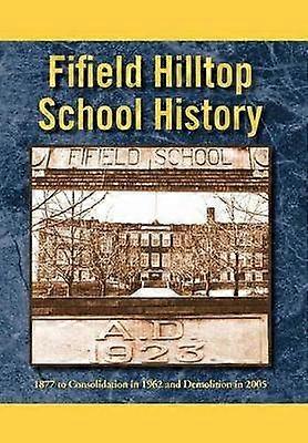 Geschichte der Fifield Hilltop School