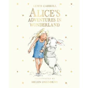 Alice im Wunderland: (Ein illustrierter Klassiker der Kinderliteratur, ein fantastisches Märchen für Kinder im Alter von 7 bis 10 Jahren).