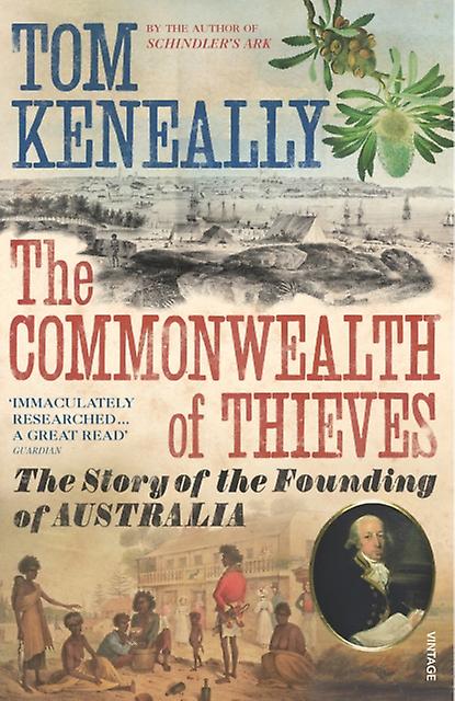 The Commonwealth Of Thieves by Thomas Keneally Paperback Book