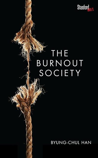The Burnout Society by ByungChul Han Paperback