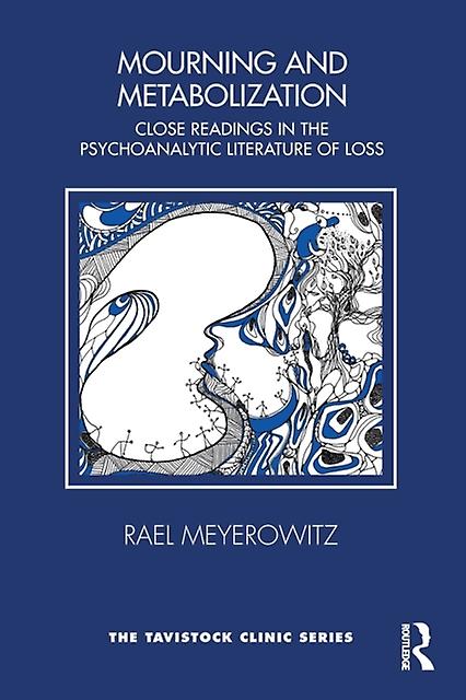Mourning And Metabolization by Rael Meyerowitz Paperback