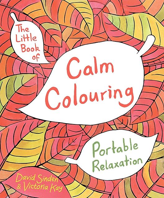 The Little Book Of Calm Colouring by Victoria Kay Paperback Book