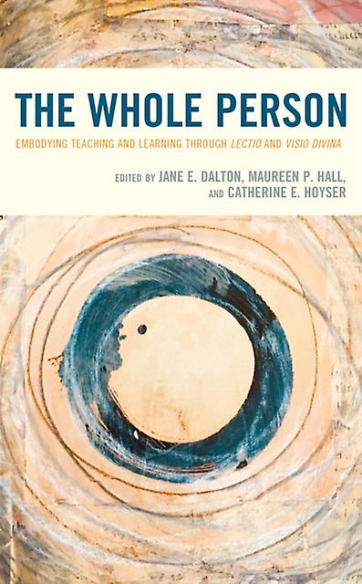 The Whole Person by Catherine E. Hoyser Hardback Book
