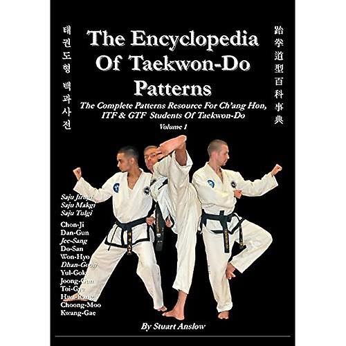 The Encyclopedia of Taekwon-Do Patterns, Vol 1