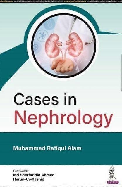 Cases In Nephrology by Muhammad Rafiqul Alam Paperback