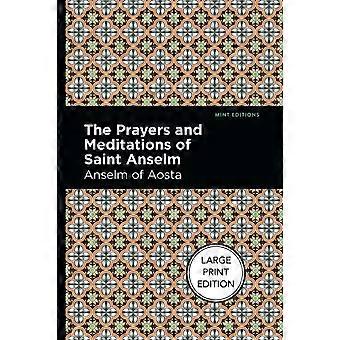 The Prayers And Meditations Of St. Anslem Large Print Edition - Anselm of Aosta