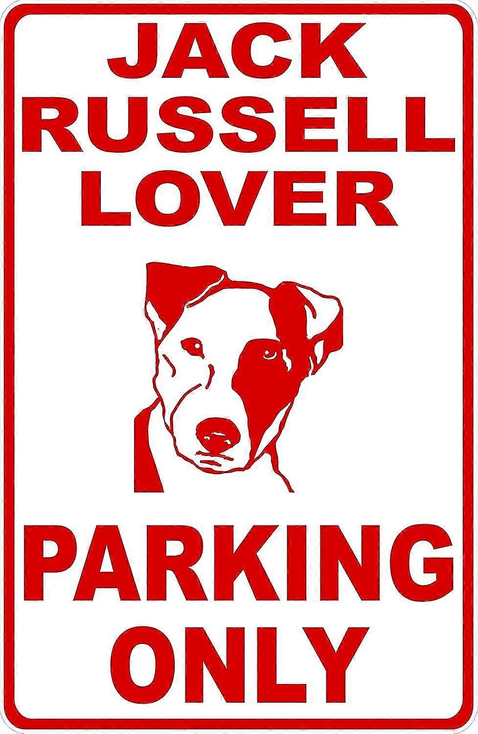 Placa de Estacionamento Apenas para Amantes de Jack Russell. 8x12 polegadas OU 12x16 polegadas de metal. Modo 2685
