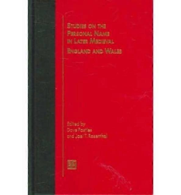 Studies On The Personal Name In Later Medieval England And Wales Hardback Book