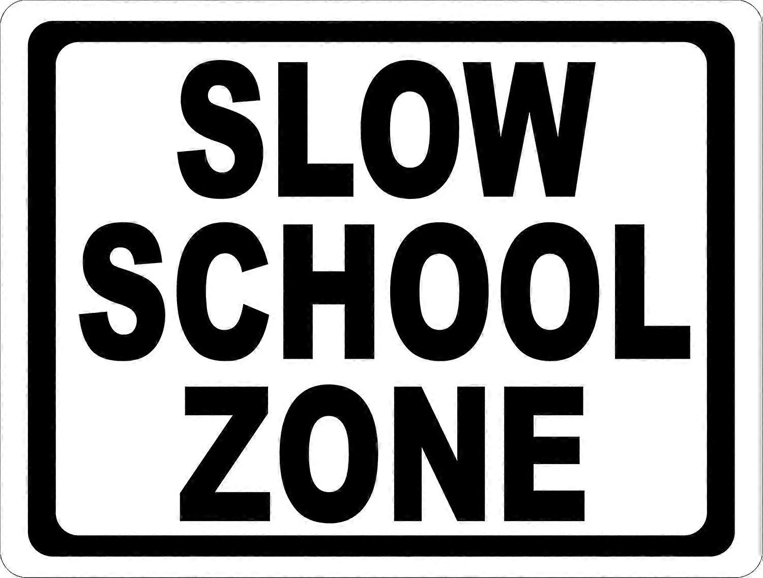 Slow School Zone Sign. 8x12 Metal.