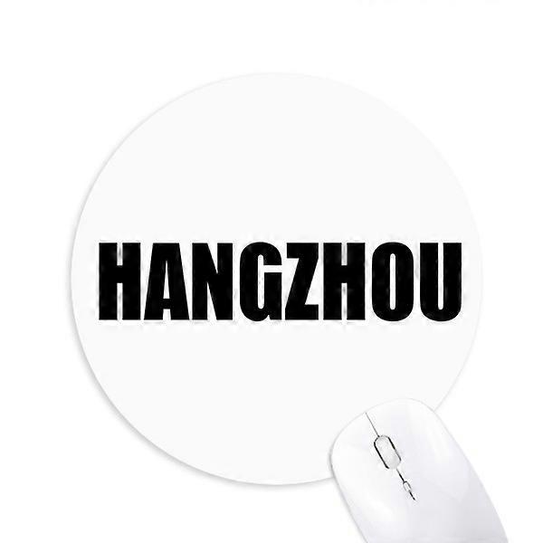 Hangzhou China City Name Round Non-Slip Rubber Mousepad Game Office Mouse Pad