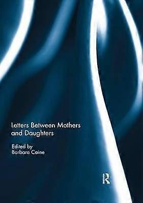 Letters Between Mothers and Daughters