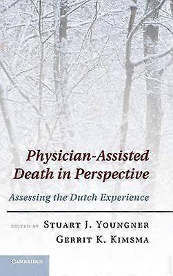 Physician-Assisted Death in Perspective
