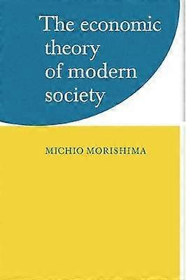 The Economic Theory of Modern Society