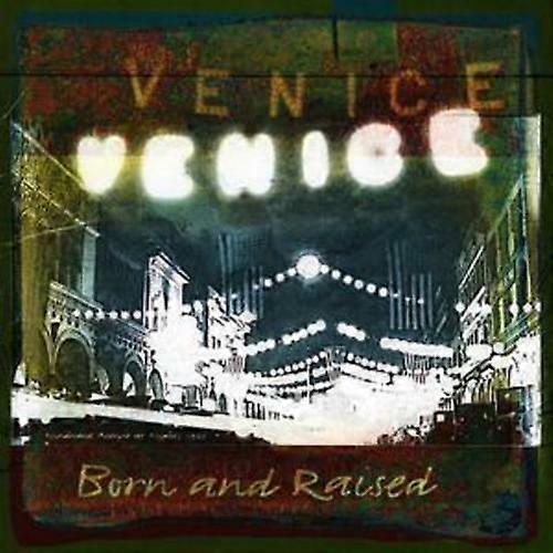 Venice Born and Raised CD (2004)