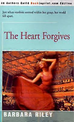 The Heart Forgives