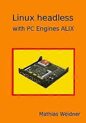 Linux headless - con PC Engines ALIX