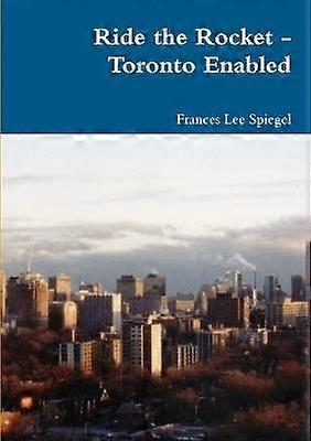 Ride the Rocket - Toronto Enabled