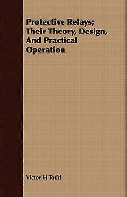 Protective Relays Their Theory Design And Practical Operation