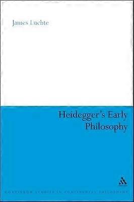 Heidegger's Early Philosophy